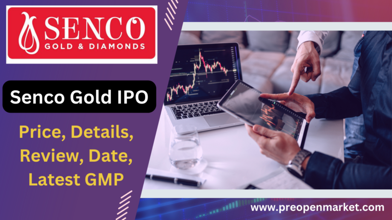 Senco Gold IPO – Price, Details, Review, Date, Latest GMP